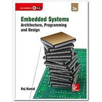 Embedded Systems Architecture,Programming and Design by Raj Kamal