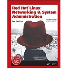 Red Hat Linux Networking & System Administration by Terry Collings and Kurt Wall