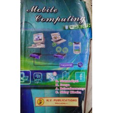 Mobile Computing by R.Sivanadiyal , K.Deepa , A.Balasubramanyan , C.Shiny Kiruba