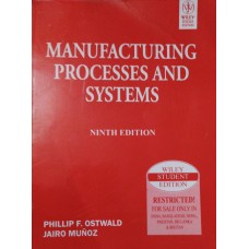 Manufacturing Processes and System by Phillip F.Ostwald Jairo Munoz