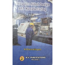 Computer Aided Design Manufacturing - N.Dharmalingam