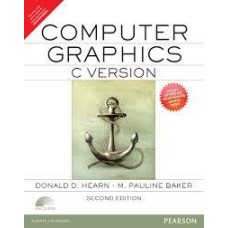 Computer Graphics (C Version) by Donald D. Hearn & M. Pauline Baker