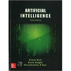 Artificial Intelligence by Elaine Rich , Kevin Knight , Shivashankar B Nair