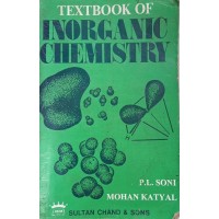 Text Book Of Inorganic Chemistry by P.L.Soni, Mohan Katyal