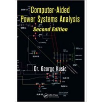 Computer-Aided Power Systems Analysis by Dr.George Kusic