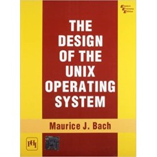 The Design of the Unix Operating System by Maurice J.Bach