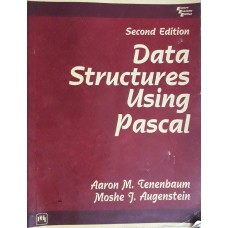 Data Structures Using Pascal by Aaron M. Tenenbaum , Moshe J. Augenstein