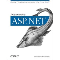 Programming ASP.NET by Jesse Liberty &  Dan Hurwitz