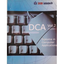 DCA (Diploma in Computer Application) Vol-2 by SRM Infotech