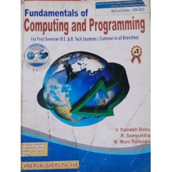 Fundamentals of Computing and Programming - V. Ramesh Babu , R. Samyuktha , M. Muni Rathnam