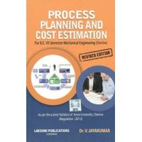Process Planning and Cost Estimation by V.Jayakumar