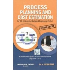 Process Planning and Cost Estimation by V.Jayakumar