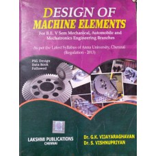 Design of Machine Elements - Dr.G.K.Vijayaraghavan,Dr.S.Vishnupriyan