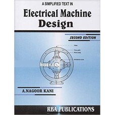Electrical Machine Design by A.Nagoor Kani