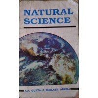 Natural Science by A.P.Gupta & Kailash Arora