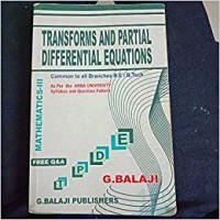 Transforms And  Partial Differential Equations(Mathematics-3) by G.Balaji