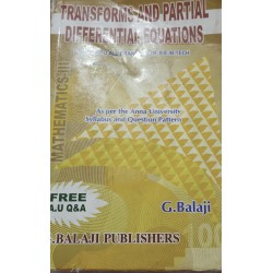 Transforms And  Partial Differential Equations(Mathematics-3) by G.Balaji