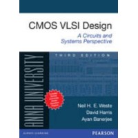 CMOS VLSI Design(A Circuits and Systems Perspective) by Neil H.E.Weste , David Harris & Ayan Banerjee