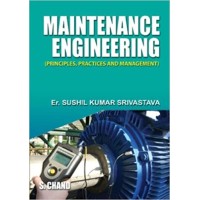 Maintenance Engineering by Er.Sushil Kumar Srivastava