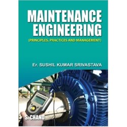 Maintenance Engineering by Er.Sushil Kumar Srivastava