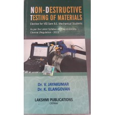 Non-Destructive Testing Of Materials by Dr.V.Jayakumar, Dr.K.Elangovan