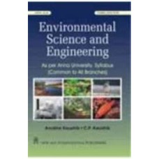 Environmental Science and Engineering - Anubha Kaushik , C.P.Kaushik
