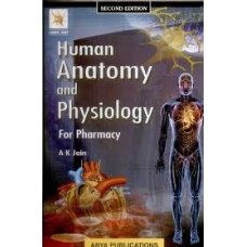 Human Anatomy and Physiology for Pharmacy by Prof.A.K.Jain
