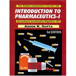 Introduction to Pharmaceutics-1 by Ashok K.Gupta