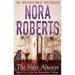 The Next Always (Book One of the inn Boonsboro Trilogy) by Nora Roberts