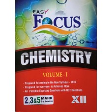 12th Standard Focus Chemistry 2,3&5 Mark Q&A Vol-1 [Based On the New Syllabus 2019-20]