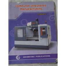 Computer Integrated Manufacturing - P.N.Sankar , S.Mareeswaran , B.Rajendraprasad