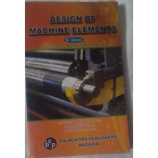 Design of Machine Elements by E.Sundaramoorthy , K.Arumugam , A.Veeriah