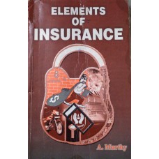 ELEMENTS OF INSURANCE by A.MURTHY