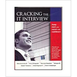 Cracking The IT Interview by Balasubramaniam M, Kiran G Ranganath, Ravindra K Nandawat, Selvaguru M, Subash T Comerica, Venkat Raghavan S, Vikram  S Anbazhagan