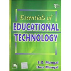 Essentials of Educational Technology - S.K.Mangal & Uma Mangal