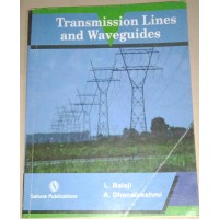 Transmission Lines and Waveguides by L. Balaji, A. Dhanalakshmi