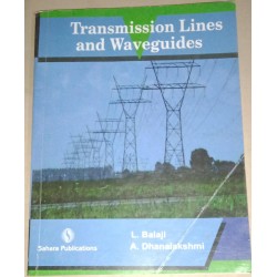 Transmission Lines and Waveguides by L. Balaji, A. Dhanalakshmi