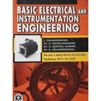Basic Electrical and Instrumentation Engineering by J.Gnanavadivel, Dr.S.Muralidharan, Dr.C.Senthil Kumar, Dr.S.Selvaperumal
