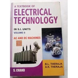 A TextBook of Electrical Technology by B.L. Theraja, A.K. Theraja