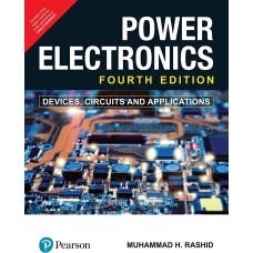 Power Electronics (Devices, Circuits and Applications) by Muhammad H. Rashid