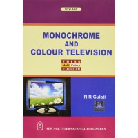 Monochrome And Colour Television (Multi Colour Edition)-R R Gulati