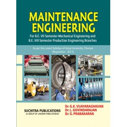 Maintenance Engineering- Dr.G.K.Vijayaraghavan,Dr.L.Govindarajan and Dr.G.Prabakaran